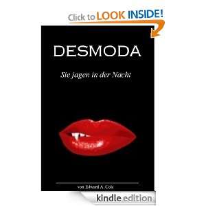 DESMODA   Sie jagen in der Nacht (German Edition) Edward A. Cole 