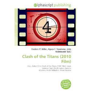  Clash of the Titans (2010 Film) (9786132772237) Books