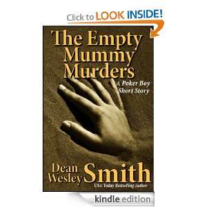 The Empty Mummy Murders: A Poker Boy Story: Dean Wesley Smith:  