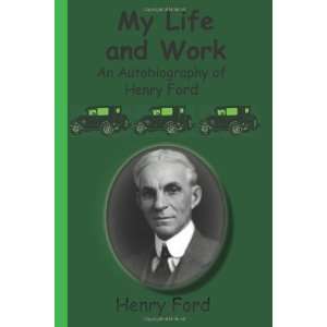   Work   An Autobiography of Henry Ford [Paperback] Henry Ford Books