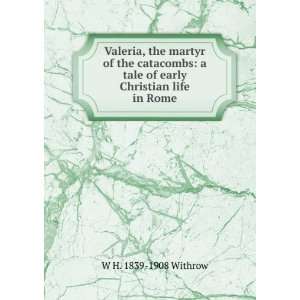   life in Rome W. H. (William Henry), 1839 1908 Withrow Books
