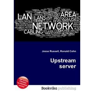  Upstream server Ronald Cohn Jesse Russell Books