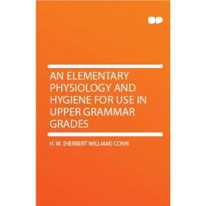   Upper Grammar Grades H. W. (Herbert William) Conn  Books