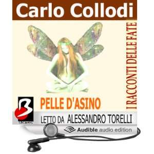 Pelle dAsino [Donkey Skin] (Audible Audio Edition) Carlo 