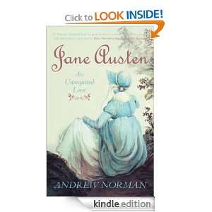 Jane Austen An Unrequited Love Andrew Norman  Kindle 