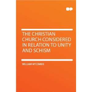  The Christian Church Considered in Relation to Unity and 