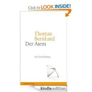 Der Atem Eine Entscheidung (German Edition) Thomas Bernhard  