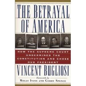  The Betrayal of America How the Supreme Court Undermined 
