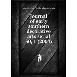   serial. 30, 1 (2004): Museum of Early Southern Decorative Arts: Books