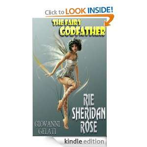 The Fairy GodFather Giovanni Gelati, Rie Sheridan Rose  