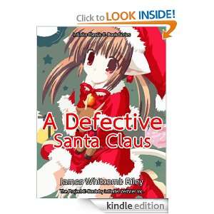 Defective Santa Claus [Original illustrated] James Whitcomb Riley 