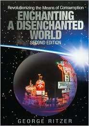 Enchanting a Disenchanted World Revolutionizing the Means of 