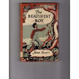 The Beatinest Boy Jesse Stuart, Robert Henneberger Books