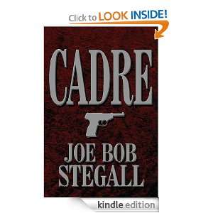 Cadre Joe Bob Stegall  Kindle Store