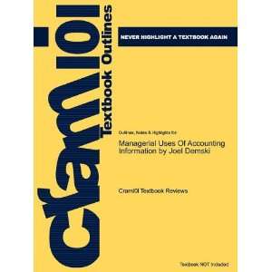 com Studyguide for Managerial Uses Of Accounting Information by Joel 