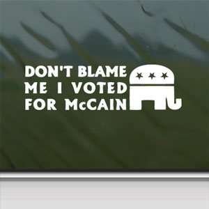  Do Not Blame Me I Voted For Mccain White Sticker Laptop 
