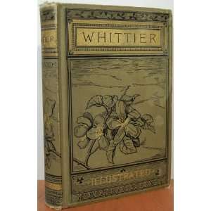   of John Greenleaf Whittier John Greenleaf Whittier  Books