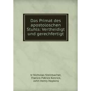   Patrick Kenrick, John Henry Hopkins tr Nicholas Steinbacher Books