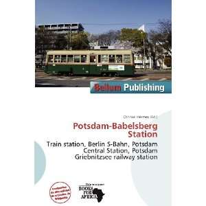 Potsdam Babelsberg Station (Spanish Edition 
