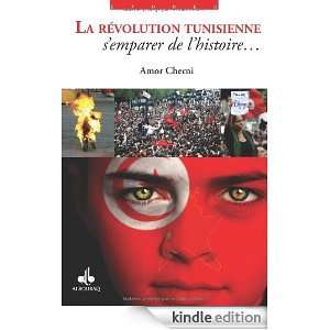 Révolution tunisienne (La) : Semparer de lhistoire (Etudes 