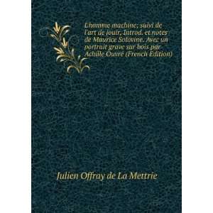  Achille OuvrÃ© (French Edition) Julien Offray de La Mettrie Books