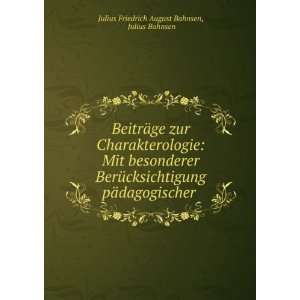   dagogischer . Julius Bahnsen Julius Friedrich August Bahnsen Books