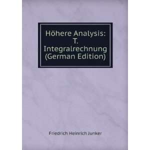   Integralrechnung (German Edition) Friedrich Heinrich Junker Books