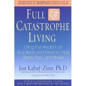   to Face Stress, Pain, and Illness [Paperback] Jon Kabat Zinn Books