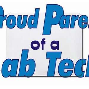  Proud Parent of a Lab Tech Mousepad: Office Products