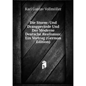   : Ein Vortrag (German Edition): Karl Gustav VollmÃ¶ller: Books