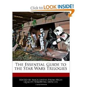   Guide to the Star Wars Trilogies (9781241704582): Mack Javens: Books