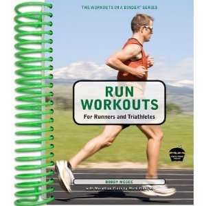  Run Workouts for Runners and Triathletes (Workouts in a 
