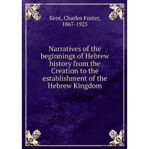   Hebrew Kingdom (9785872741145) Charles Foster, 1867 1925 Kent Books