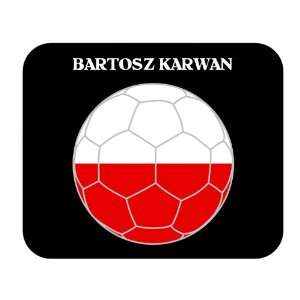  Bartosz Karwan (Poland) Soccer Mouse Pad: Everything Else
