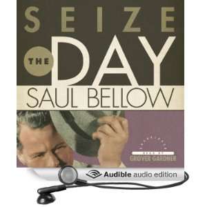  Seize the Day (Audible Audio Edition): Saul Bellow, Grover 