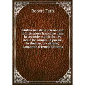  ©Ã¢tre, la critique) Lausanne (French Edition): Robert Fath: Books