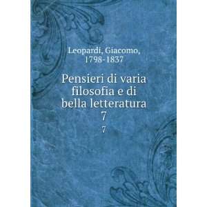   di bella letteratura. 3 Giacomo, 1798 1837 Leopardi Books
