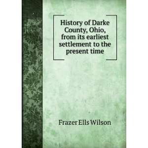   its earliest settlement to the present time: Frazer Ells Wilson: Books