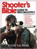   Shooters Bible Guide to Rifle Ballistics by Wayne 