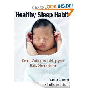 Healthy Sleep Habit Gentle Solutions to Help your Baby Sleep Better 