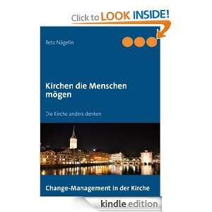 Kirchen die Menschen mögen Die Kirche anders denken (German Edition 
