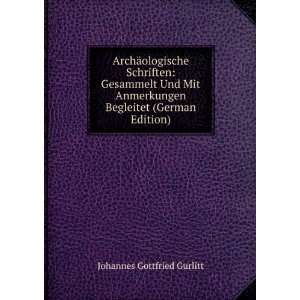   Begleitet (German Edition): Johannes Gottfried Gurlitt: Books