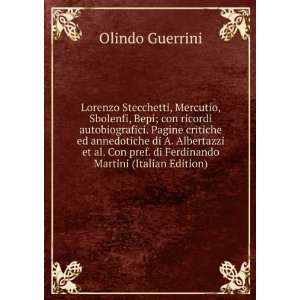   pref. di Ferdinando Martini (Italian Edition) Olindo Guerrini Books