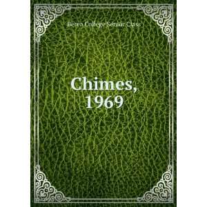  Chimes, 1969: Berea College Senior Class: Books