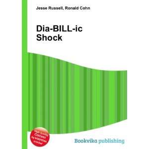  Dia BILL ic Shock Ronald Cohn Jesse Russell Books