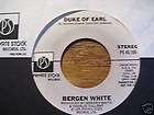 BERGEN WHITE *DJ COPY* DUKE OF EARL 45 RPM