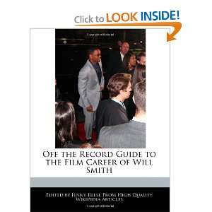   to the Film Career of Will Smith (9781240933648) Jenny Reese Books