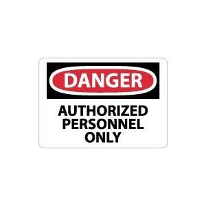   OSHA DANGER Authorized Personnel Only Safety Sign