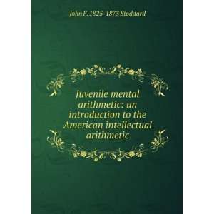   to the American Intellectual Arithmetic . John Fair Stoddard Books