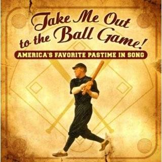 Take Me Out to the Ball Game! Audio CD ~ Various Artists